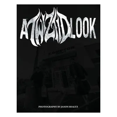 "A Twiztid Look: Photography by Jason Shaltz" - "" ("Twiztid")