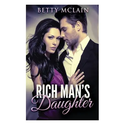 "Rich Man's Daughter" - "" ("McLain Betty")