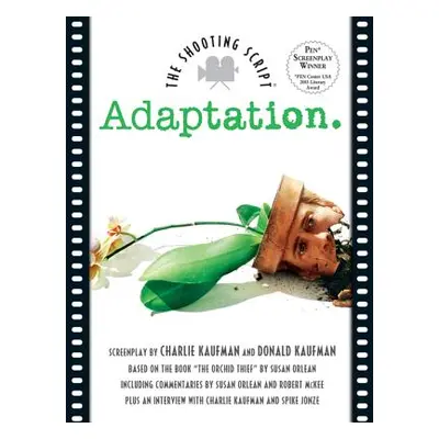 "Adaptation" - "" ("Kaufman Charlie")