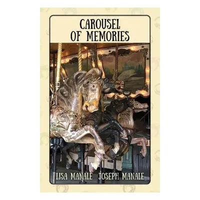 "Carousel of Memories" - "" ("Manale Lisa")