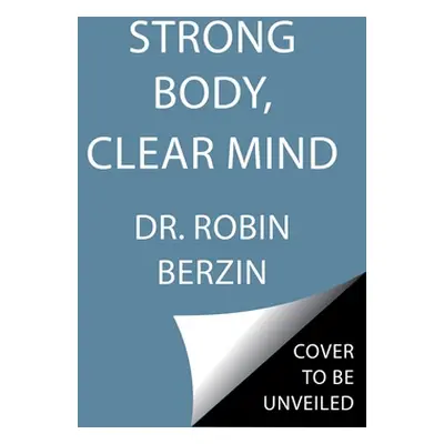 "Prescription for Happiness: How to Eat, Move, and Supplement for Peak Mental Health" - "" ("Ber