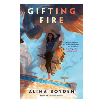 "Gifting Fire" - "" ("Boyden Alina")