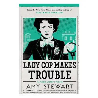 "Lady Cop Makes Trouble, 2" - "" ("Stewart Amy")