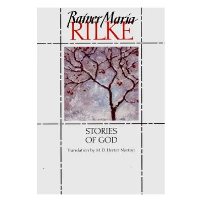 "Stories of God" - "" ("Rilke Rainer Maria")