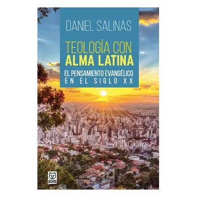 "Teologa Con Alma Latina" - "" ("Salinas Daniel")