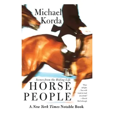 "Horse People: Scenes from the Riding Life" - "" ("Korda Michael")