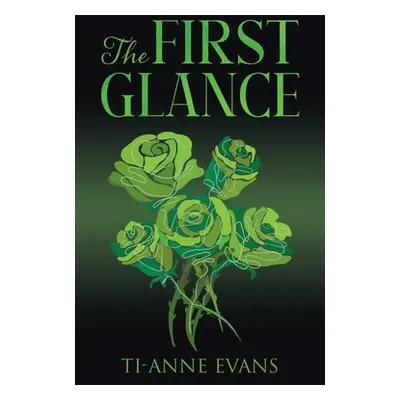 "The First Glance" - "" ("Evans Ti-Anne")