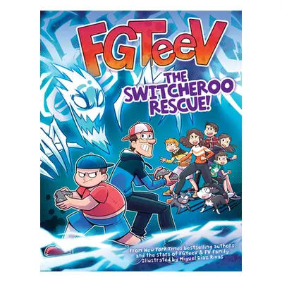 "FGTeeV: The Switcheroo Rescue!" - "" ("Fgteev")