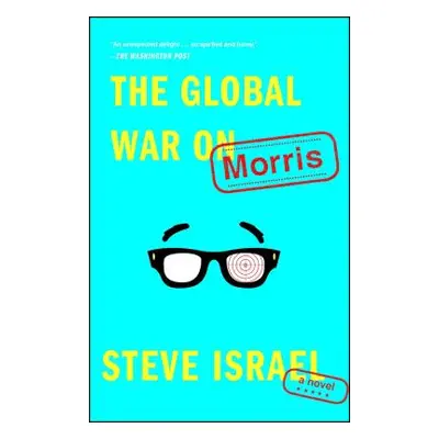 "The Global War on Morris" - "" ("Israel Steve")