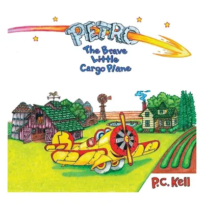 "Petro the Brave Little Cargo Plane" - "" ("Kell P. C.")