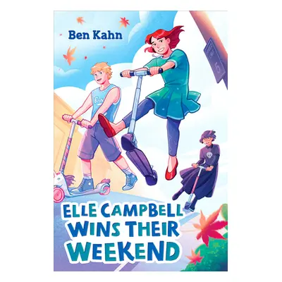 "Elle Campbell Wins Their Weekend" - "" ("Kahn Ben")