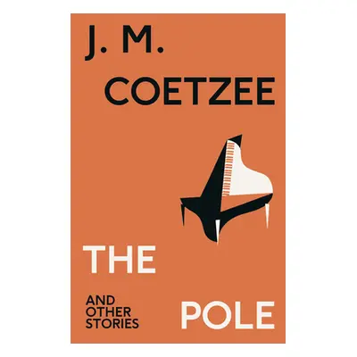 "Pole and Other Stories" - "" ("Coetzee J.M.")