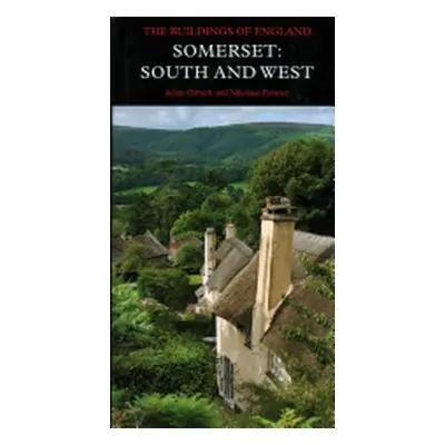 "Somerset: South and West" - "" ("Orbach Julian")