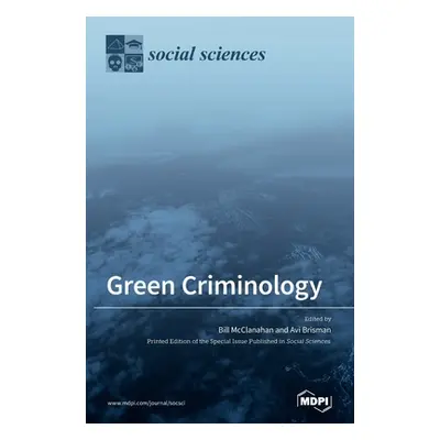 "Green Criminology" - "" ("McClanahan Bill")