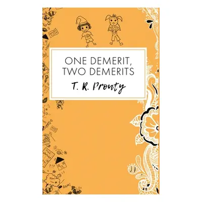 "One Demerit, Two Demerits" - "" ("Prouty T. R.")