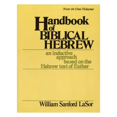 "Handbook of Biblical Hebrew" - "" ("Lasor William Sanford")