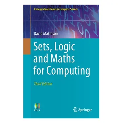 "Sets, Logic and Maths for Computing" - "" ("Makinson David")