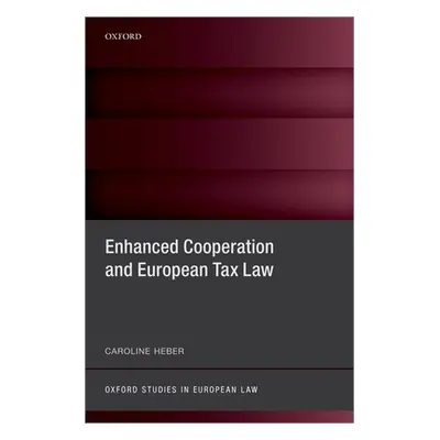 "Enhanced Cooperation and European Tax Law" - "" ("Heber Caroline")