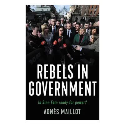 "Rebels in Government: Is Sinn Fin Ready for Power?" - "" ("Maillot Agns")