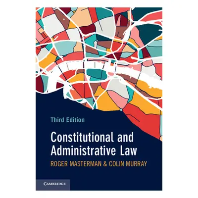 "Constitutional and Administrative Law" - "" ("Masterman Roger")