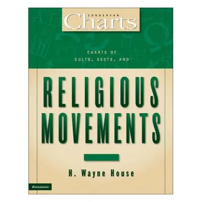 "Charts of Cults, Sects, and Religious Movements" - "" ("House H. Wayne")