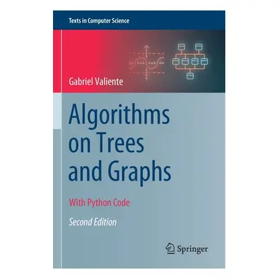 "Algorithms on Trees and Graphs: With Python Code" - "" ("Valiente Gabriel")