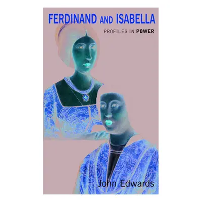 Ferdinand and Isabella (Edwards J.)