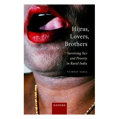 "Hijras, Lovers, Brothers: Surviving Sex and Poverty in Rural India" - "" ("Saria Vaibhav")