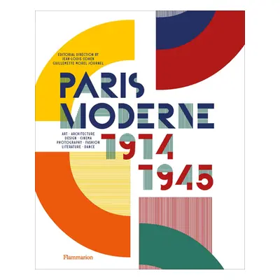 "Paris Moderne: 1914-1945" - "" ("Cohen Jean-Louis")