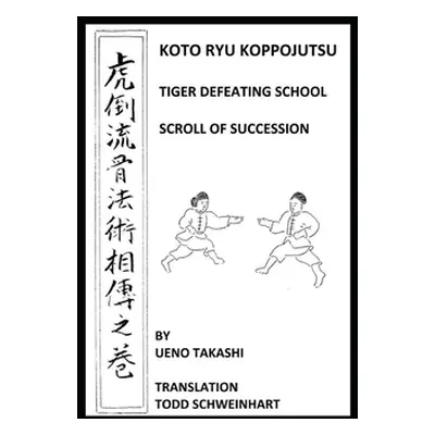 "Koto Ryu Koppojutsu: Soden No Maki" - "" ("Schweinhart Todd")