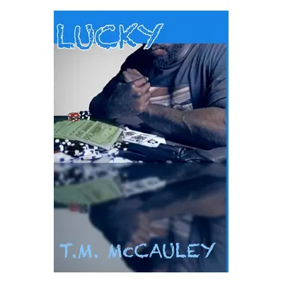 "Lucky" - "" ("McCauley Theodore")