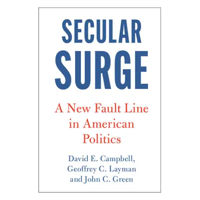 "Secular Surge" - "" ("Campbell David E.")