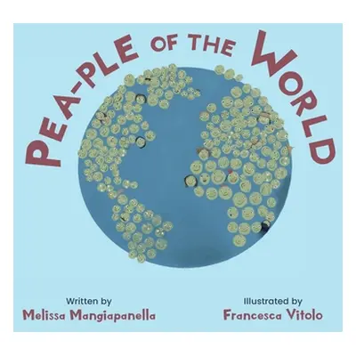 "Pea-ple of the World" - "" ("Mangiapanella Melissa")