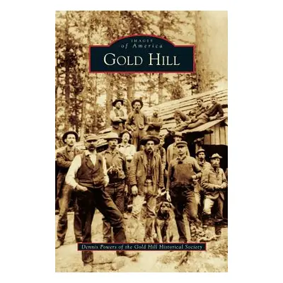 "Gold Hill" - "" ("Powers Dennis")