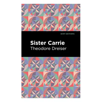 "Sister Carrie" - "" ("Dreiser Theodore")