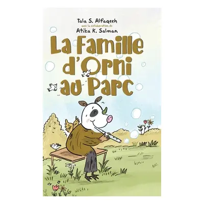 "La Famille d'Orni au Parc" - "" ("Alfaqeeh Tala S.")