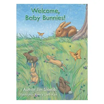 "Welcome, Baby Bunnies!" - "" ("Shields Jim")