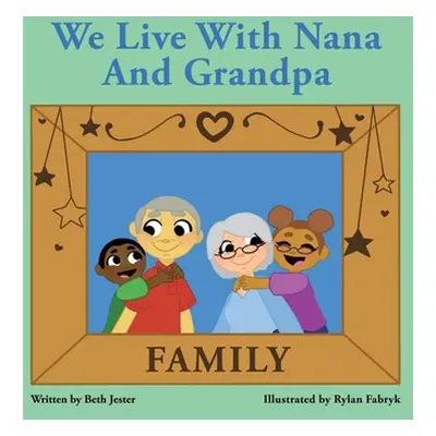 "We Live with Nana and Grandpa" - "" ("Jester Beth")