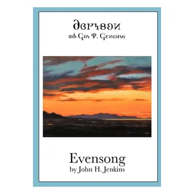 "Evensong (Deseret Alphabet Edition)" - "" ("Jenkins John H.")