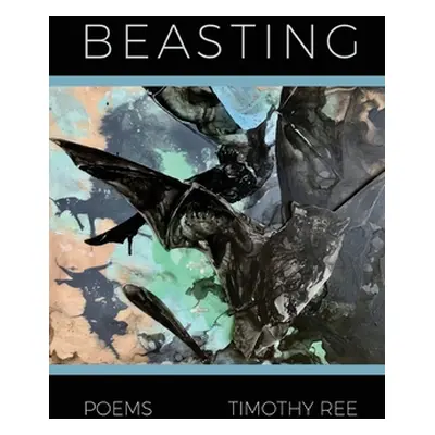 "Beasting" - "" ("Ree Timothy")