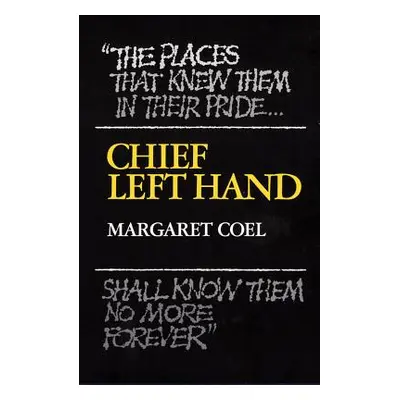 "Chief Left Hand, Volume 159: Southern Arapaho" - "" ("Coel Margaret")