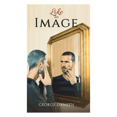 "Like an Image" - "" ("Damien George")