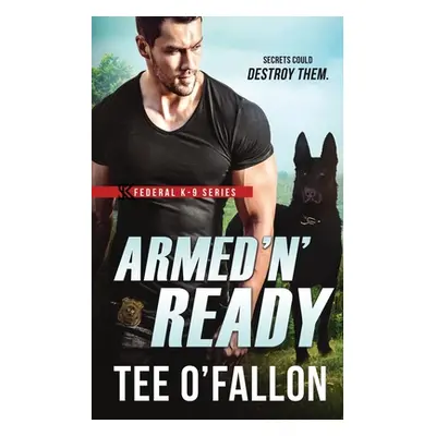 "Armed 'N' Ready" - "" ("O'Fallon Tee")