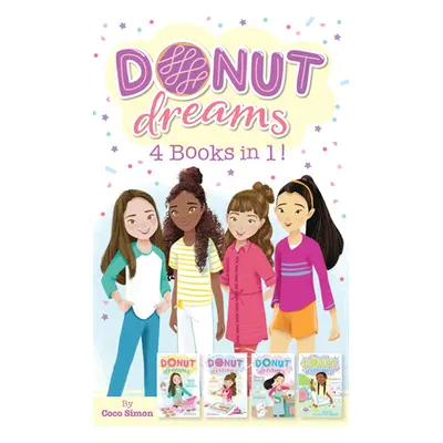 "Donut Dreams 4 Books in 1!: Hole in the Middle; So Jelly!; Family Recipe; Donut for Your Though