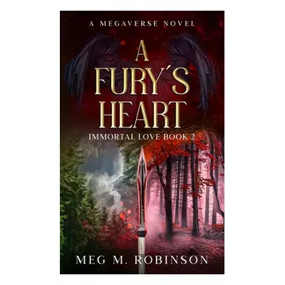 "A Fury's Heart" - "" ("Robinson Meg M.")