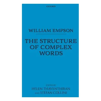 "William Empson: The Structure of Complex Words" - "" ("Empson William")