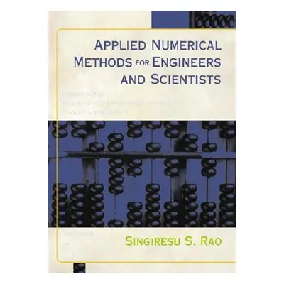 "Applied Numerical Methods for Engineers and Scientists" - "" ("Rao Singiresu")