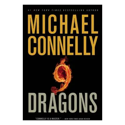 "Nine Dragons" - "" ("Connelly Michael")