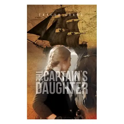 "The Captain's Daughter" - "" ("Evans Taylah")