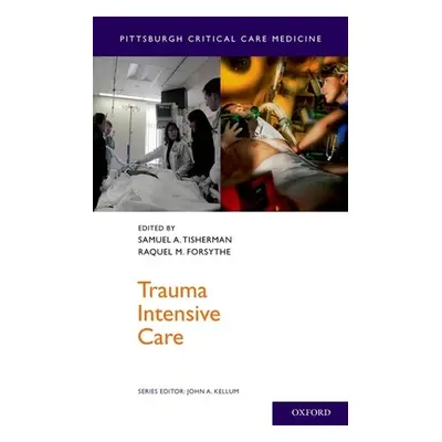 "Trauma Intensive Care" - "" ("Tisherman Samuel A.")